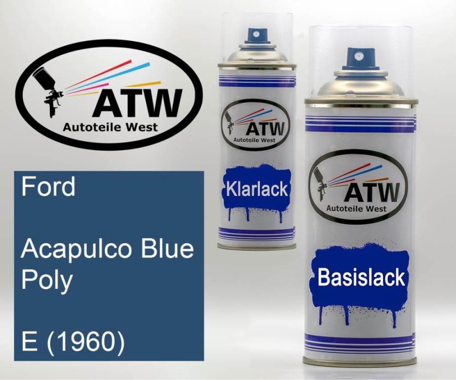 Ford, Acapulco Blue Poly, E (1960): 400ml Sprühdose + 400ml Klarlack - Set, von ATW Autoteile West.